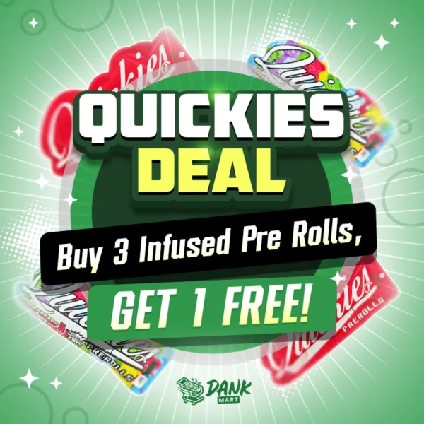 httpsdankmart.cowp-contentuploads202605Quickies-Deal-Buy-3-Infused-Pre-Rolls-Get-1-FREE-600x600-2.webp